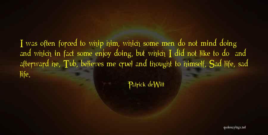 Koltai Lajos Quotes By Patrick DeWitt Koltai Lajos Quotes By Patrick DeWitt