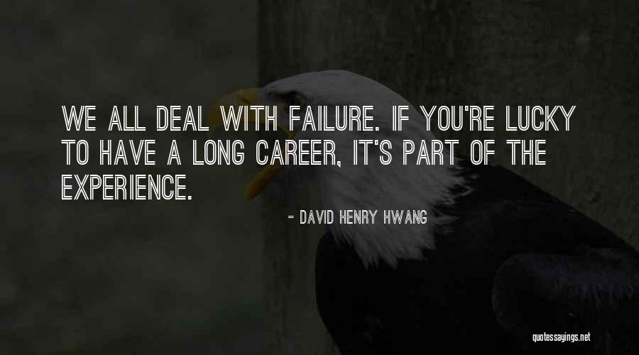 Koltan Quotes By David Henry Hwang Koltan Quotes By David Henry Hwang