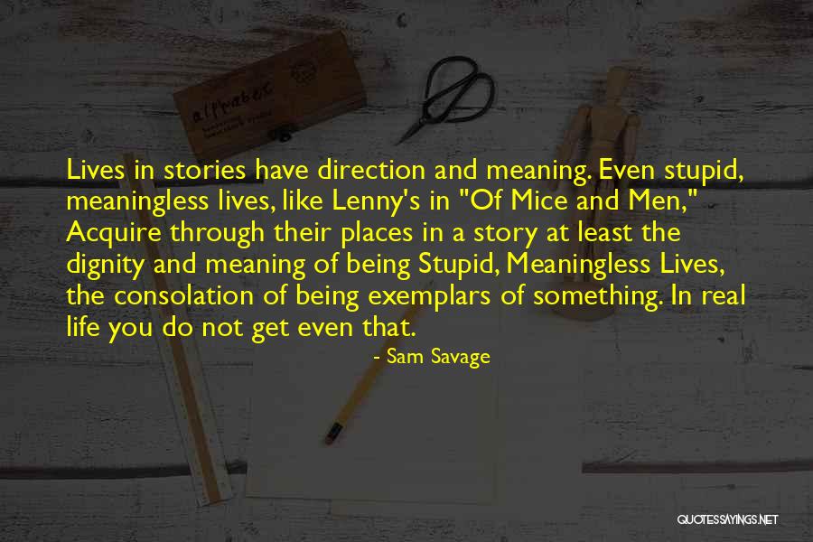 Kolton Moore Quotes By Sam Savage Kolton Moore Quotes By Sam Savage