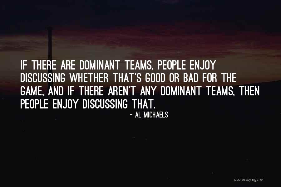Koltuniak Dr Quotes By Al Michaels Koltuniak Dr Quotes By Al Michaels