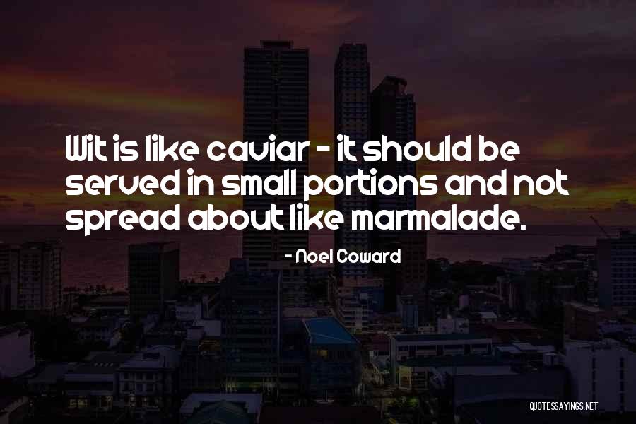 Koltuniak Dr Quotes By Noel Coward Koltuniak Dr Quotes By Noel Coward