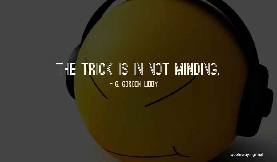 Kolungi Quotes By G. Gordon Liddy