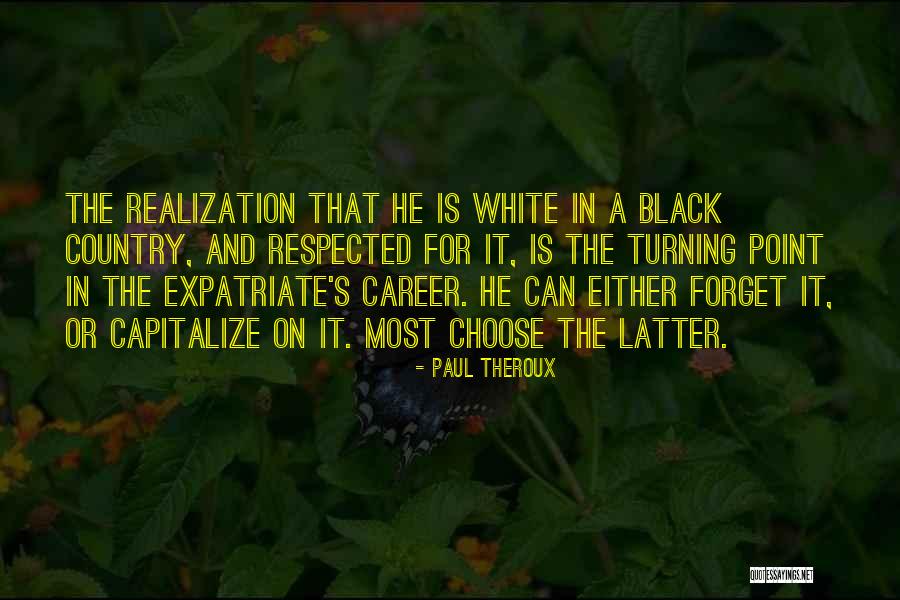 Kolungi Quotes By Paul Theroux