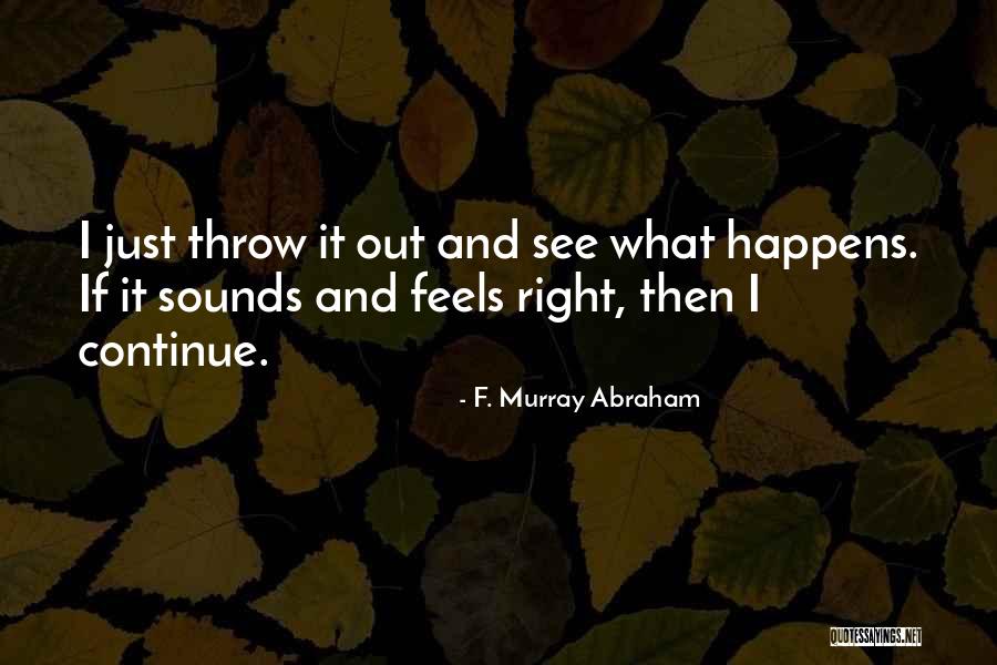 Kolvenbach Sanford Quotes By F. Murray Abraham Kolvenbach Sanford Quotes By F. Murray Abraham