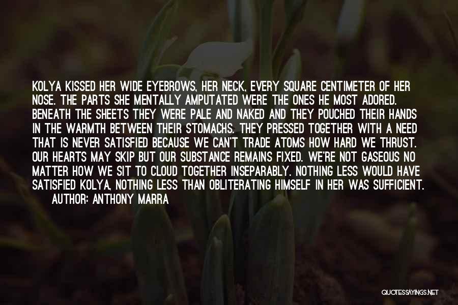 Kolya Quotes By Anthony Marra