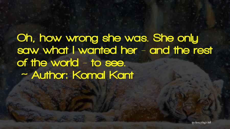 Komal Quotes By Komal Kant