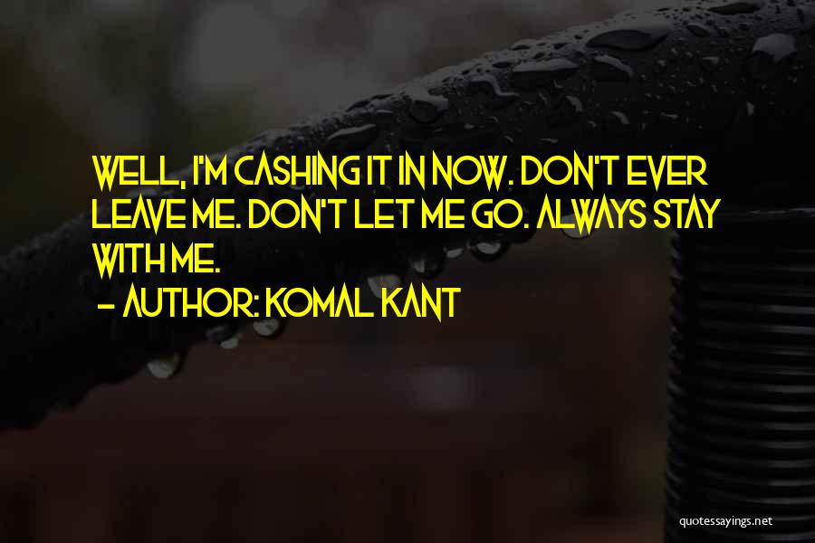 Komal Quotes By Komal Kant