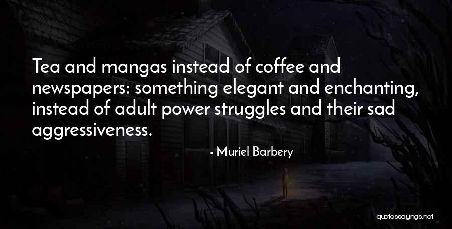 Komarovi Quotes By Muriel Barbery Komarovi Quotes By Muriel Barbery
