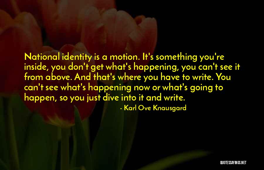 Komasy Quotes By Karl Ove Knausgard Komasy Quotes By Karl Ove Knausgard
