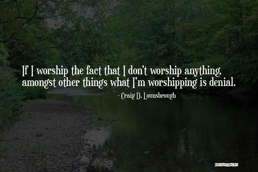 Kombinim Quotes By Craig D. Lounsbrough Kombinim Quotes By Craig D. Lounsbrough