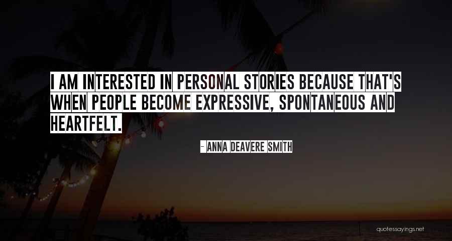 Kombinirani Vodomjer Quotes By Anna Deavere Smith