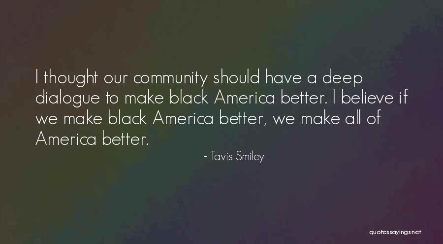 Komediebi Quotes By Tavis Smiley Komediebi Quotes By Tavis Smiley