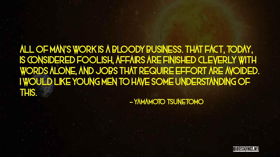 Komedije Quotes By Yamamoto Tsunetomo Komedije Quotes By Yamamoto Tsunetomo