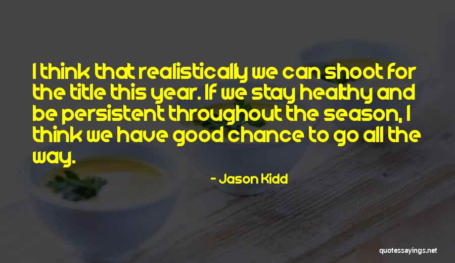 Komissarov Nikolay Quotes By Jason Kidd Komissarov Nikolay Quotes By Jason Kidd