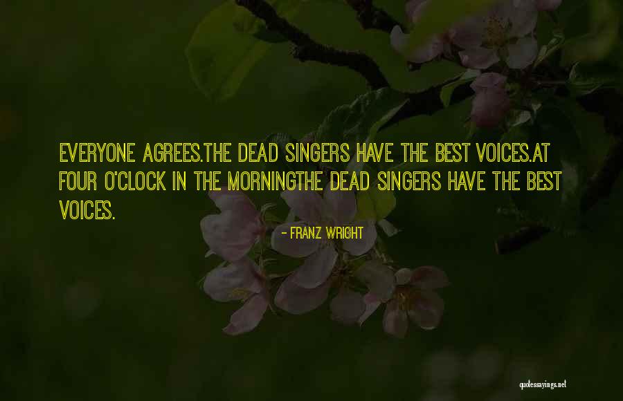 Komla Amoaku Quotes By Franz Wright Komla Amoaku Quotes By Franz Wright