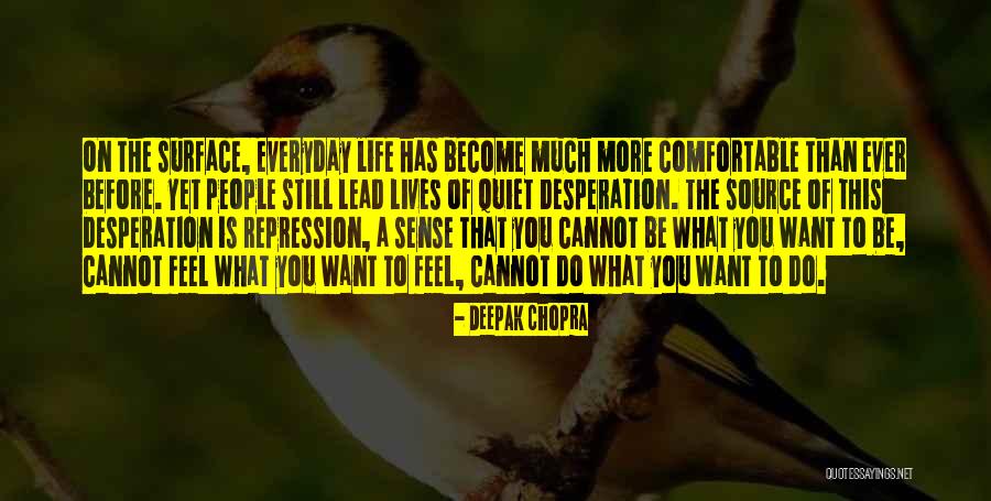 Komorowski Bay Quotes By Deepak Chopra Komorowski Bay Quotes By Deepak Chopra
