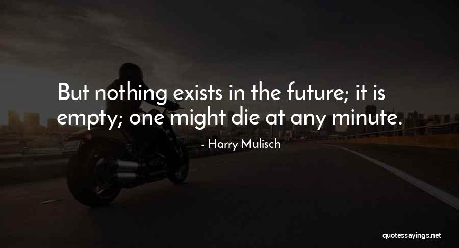Komova Rakija Quotes By Harry Mulisch Komova Rakija Quotes By Harry Mulisch