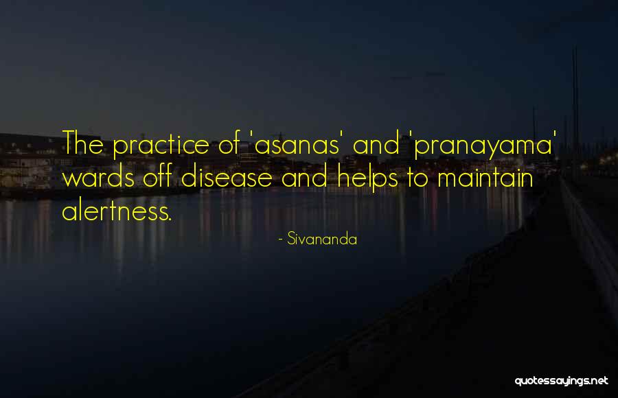 Komova Rakija Quotes By Sivananda Komova Rakija Quotes By Sivananda