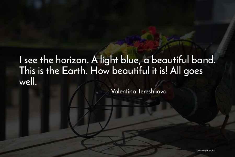 Komova Rakija Quotes By Valentina Tereshkova Komova Rakija Quotes By Valentina Tereshkova