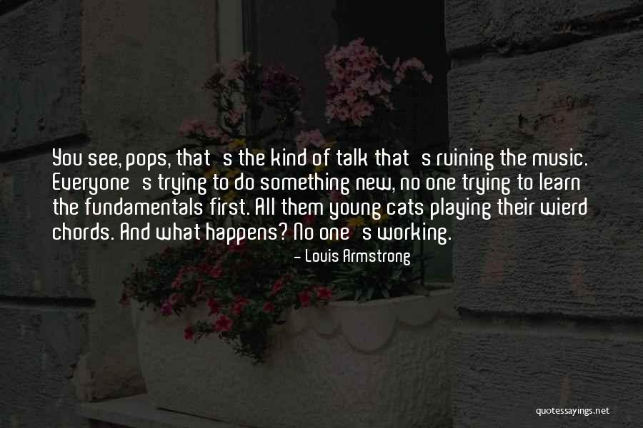 Kompeni Perang Quotes By Louis Armstrong Kompeni Perang Quotes By Louis Armstrong