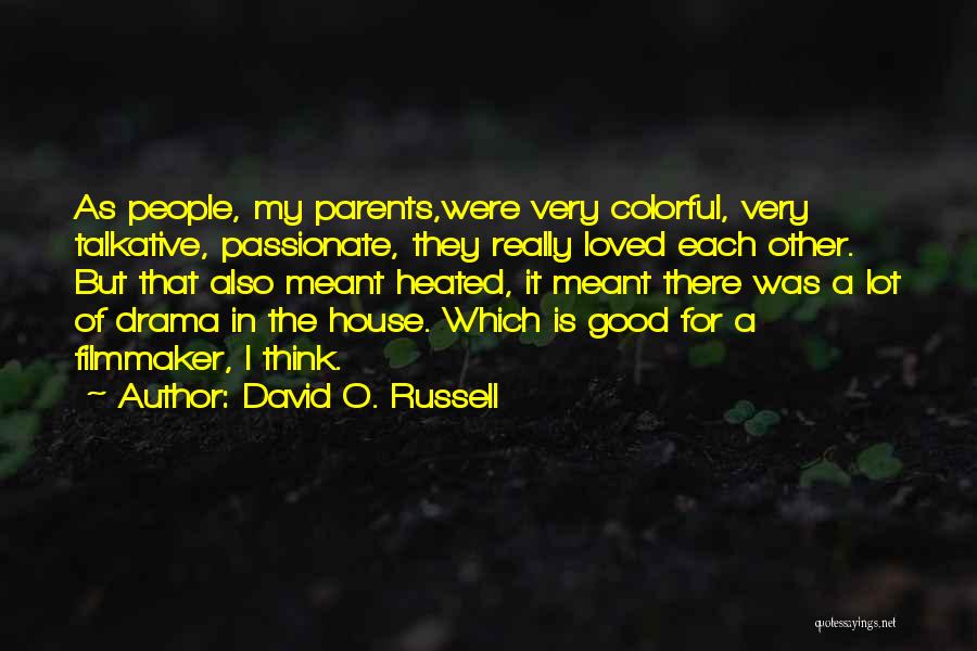 Kompjuterizirana Tomografija Quotes By David O. Russell