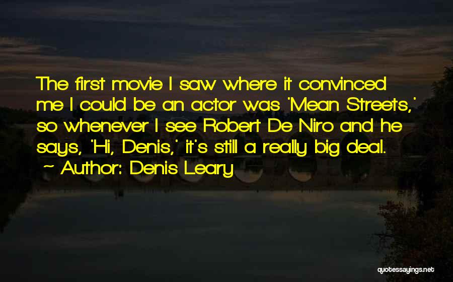 Kompjuterizirana Tomografija Quotes By Denis Leary