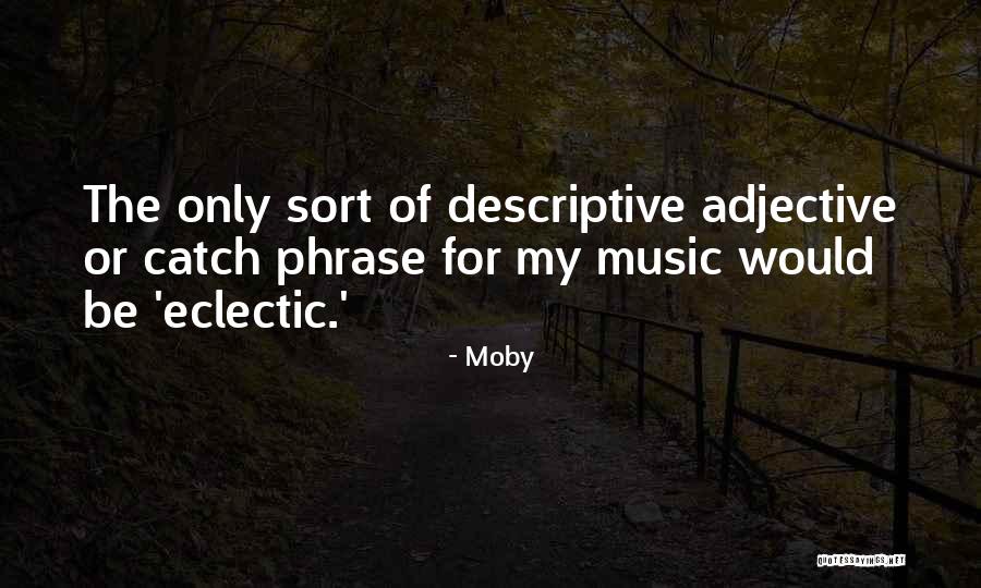 Komplexus Quotes By Moby Komplexus Quotes By Moby