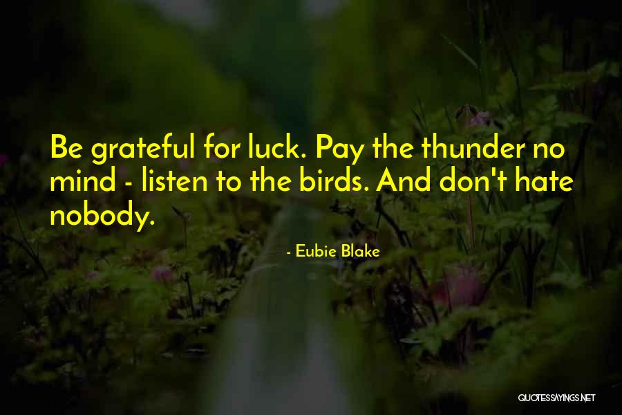 Konahuanui Quotes By Eubie Blake Konahuanui Quotes By Eubie Blake