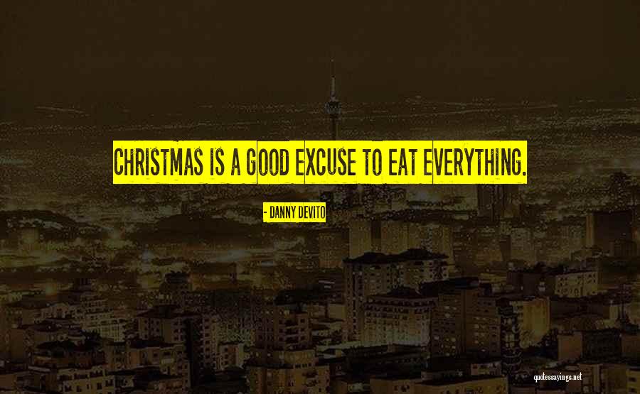 Konarak Quotes By Danny DeVito Konarak Quotes By Danny DeVito