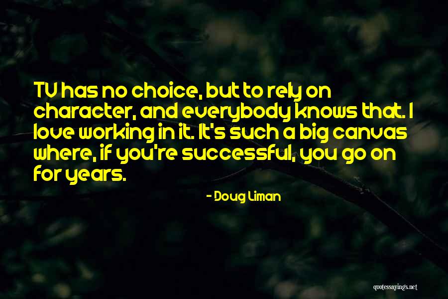 Konata Izumi Quotes By Doug Liman Konata Izumi Quotes By Doug Liman