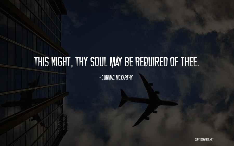 Koncepcja Humanistyczna Quotes By Cormac McCarthy Koncepcja Humanistyczna Quotes By Cormac McCarthy