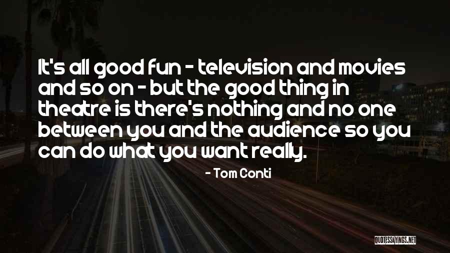 Koncur Quotes By Tom Conti Koncur Quotes By Tom Conti