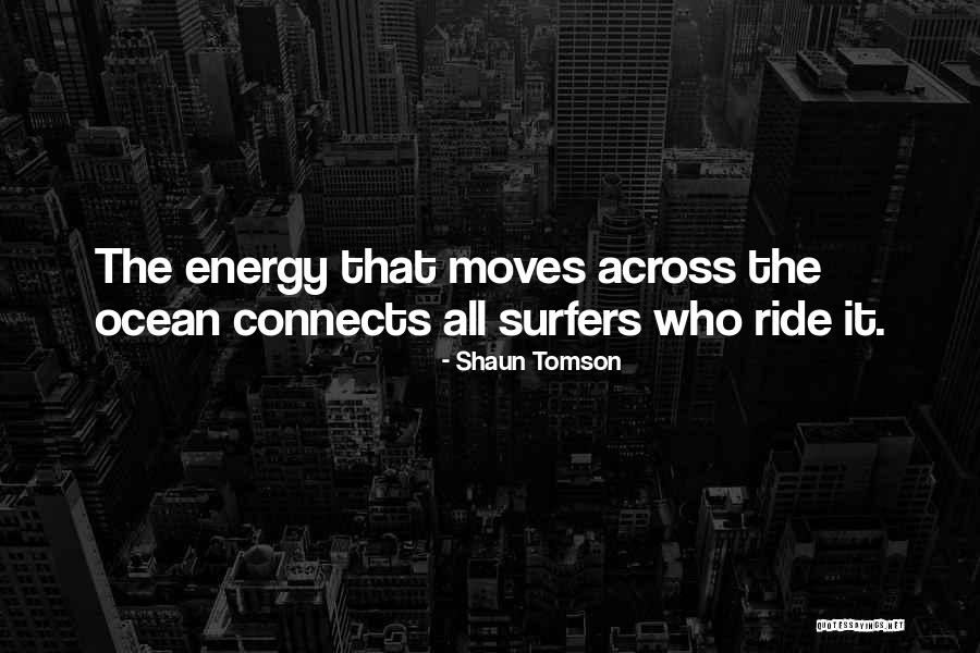 Kondaurova Ballet Quotes By Shaun Tomson Kondaurova Ballet Quotes By Shaun Tomson