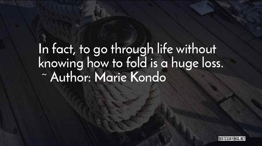 Kondo Quotes By Marie Kondo