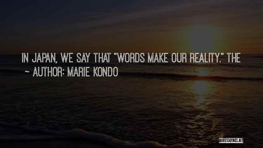 Kondo Quotes By Marie Kondo