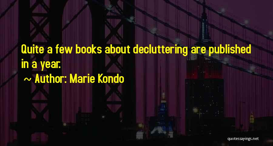 Kondo Quotes By Marie Kondo