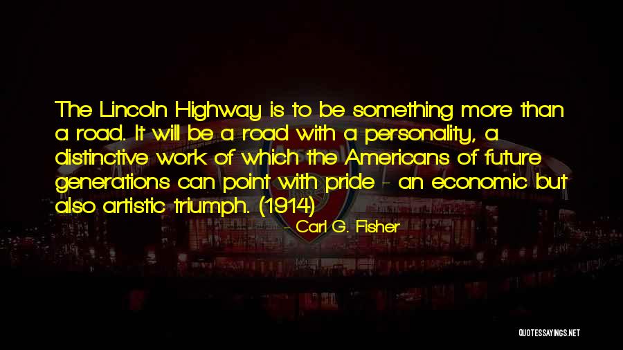 Konference Velke Quotes By Carl G. Fisher Konference Velke Quotes By Carl G. Fisher