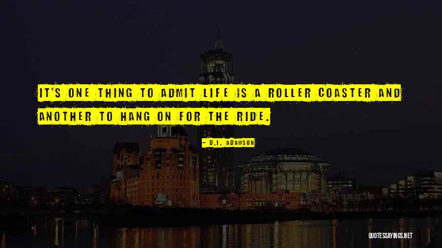 Konflik Quotes By D.J. Adamson Konflik Quotes By D.J. Adamson