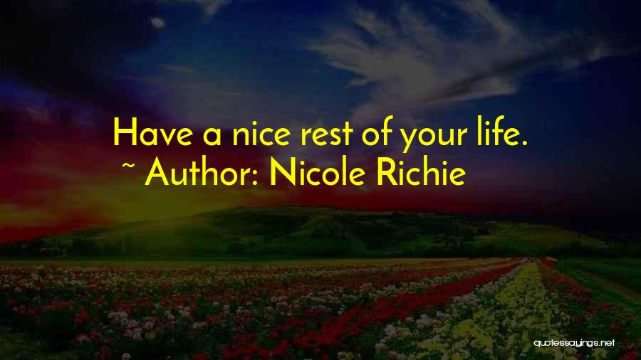 Kongelig Hof Quotes By Nicole Richie