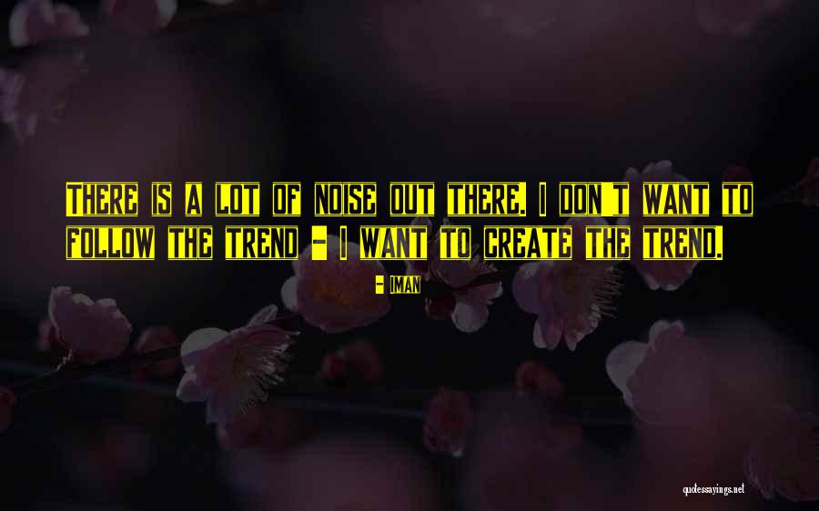 Konijnendijk Mode Quotes By Iman Konijnendijk Mode Quotes By Iman