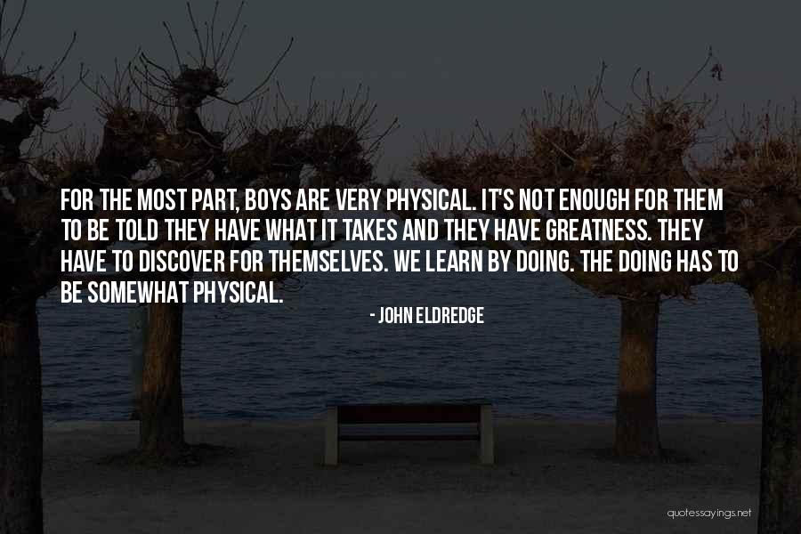 Koniman Quotes By John Eldredge Koniman Quotes By John Eldredge