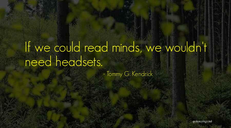 Konjak Hennessy Quotes By Tommy G. Kendrick Konjak Hennessy Quotes By Tommy G. Kendrick