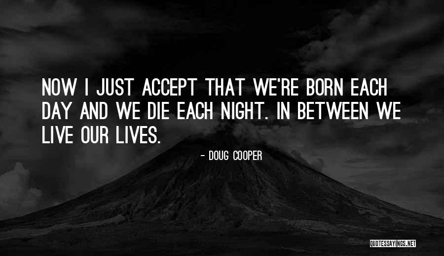 Konjoe Quotes By Doug Cooper