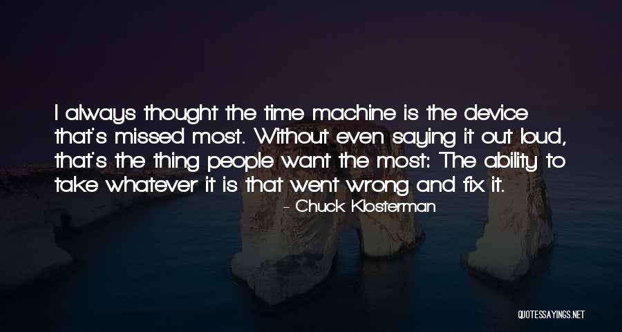 Konkel Park Quotes By Chuck Klosterman Konkel Park Quotes By Chuck Klosterman