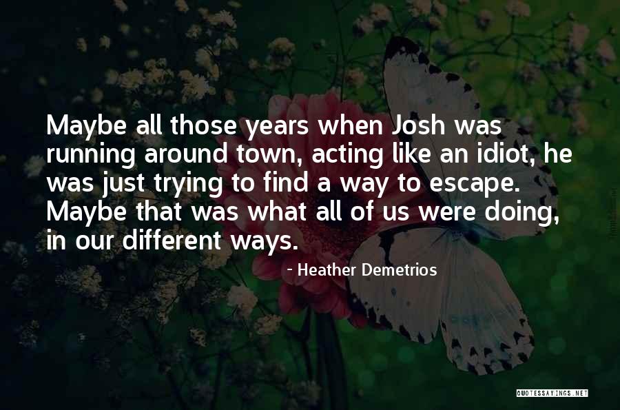 Konkoville Quotes By Heather Demetrios Konkoville Quotes By Heather Demetrios