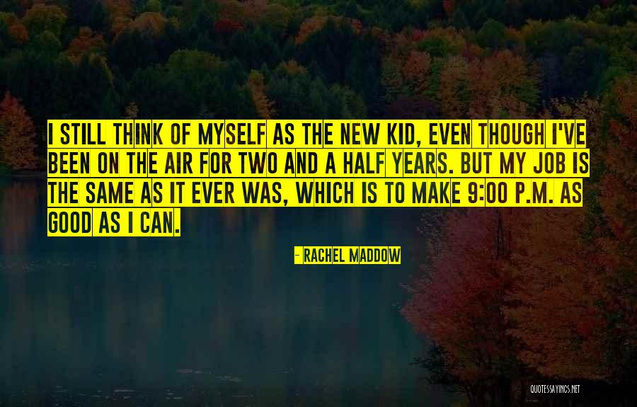 Konkurrenz Banken Quotes By Rachel Maddow Konkurrenz Banken Quotes By Rachel Maddow
