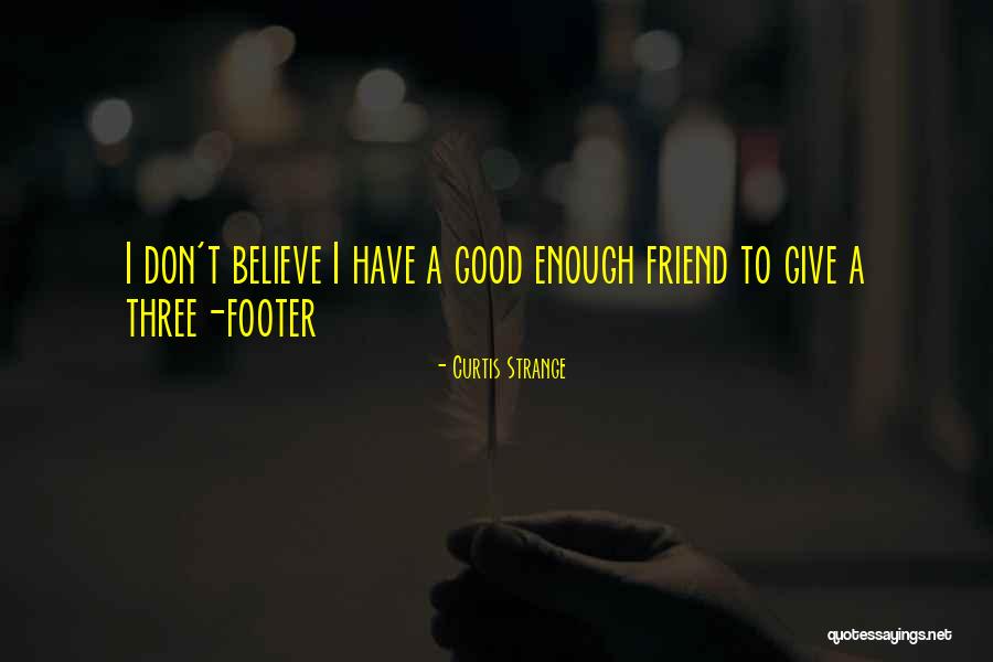 Konkurrenz Duden Quotes By Curtis Strange Konkurrenz Duden Quotes By Curtis Strange