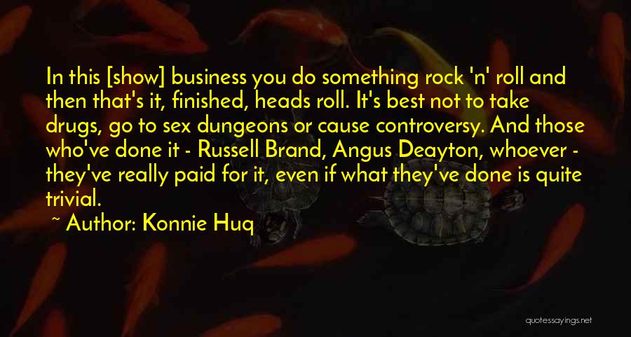 Konnie Huq Quotes 1653918