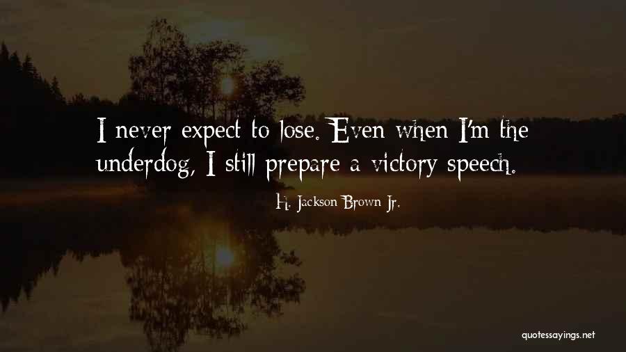 Konoha Akinori Quotes By H. Jackson Brown Jr. Konoha Akinori Quotes By H. Jackson Brown Jr.