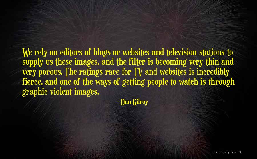 Konoike Vinatrans Quotes By Dan Gilroy Konoike Vinatrans Quotes By Dan Gilroy